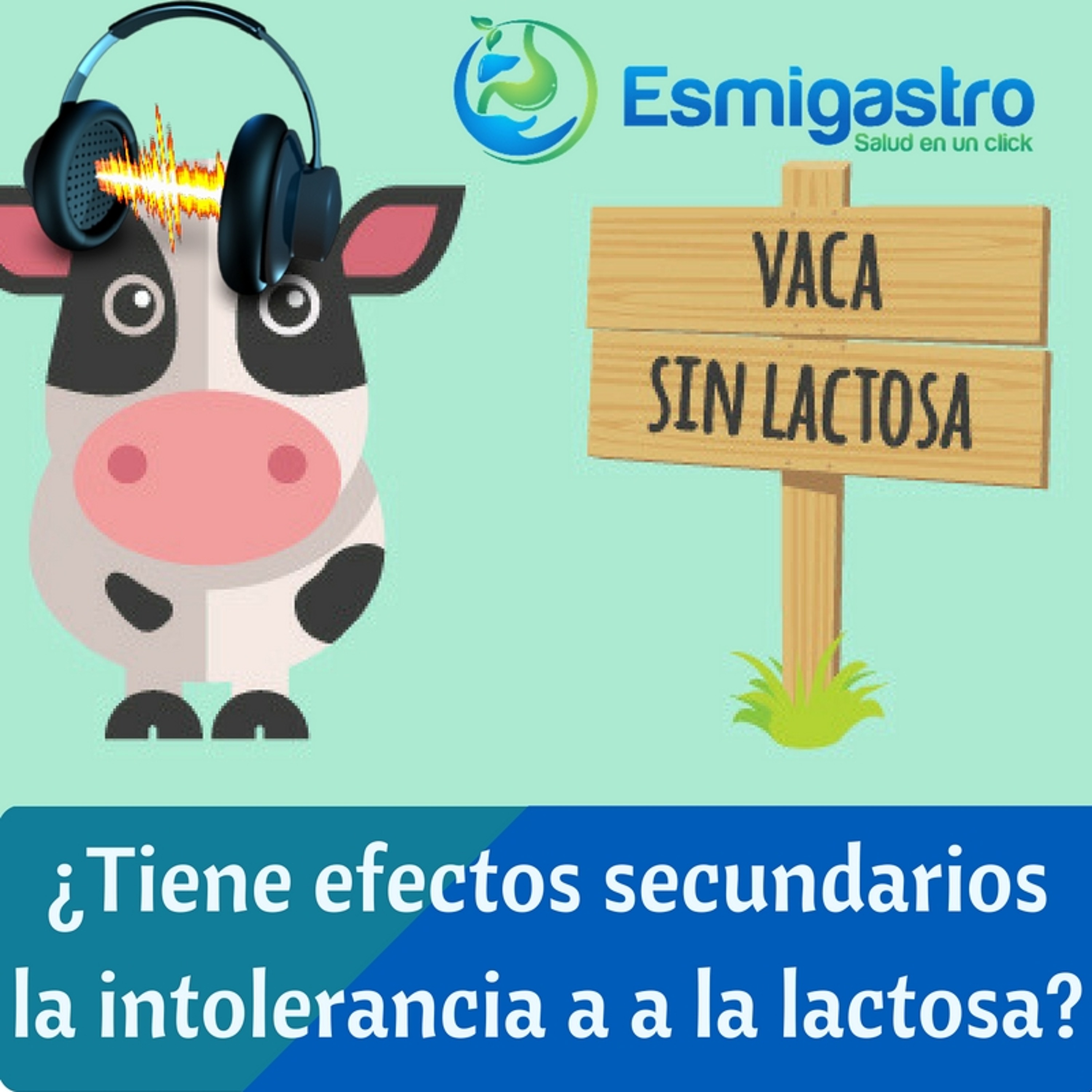 ¿Tiene efectos secundarios la intolerancia a a la lactosa? episode artwork