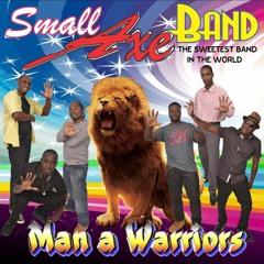 SMALL AXE BAND - WARRIOR MIX - PRODUCED BY RAS KELLEY