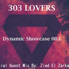 Dynamic Showcase 003 Special Guest Mix By: Ziad El Zarka