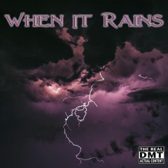 When It Rains
