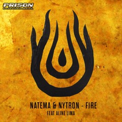 Nytron,Natema Feat Aline Lima - Fire ! ★★★TOP#58★★★HOUSE CHARTS BEATPORT! OUT NOW!