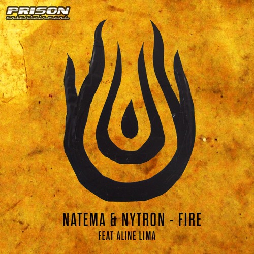 Nytron,Natema Feat Aline Lima - Fire ! ★★★TOP#58★★★HOUSE CHARTS BEATPORT! OUT NOW!