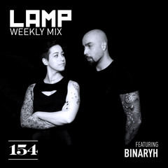 LAMP Weekly Mix #154 feat. Binaryh