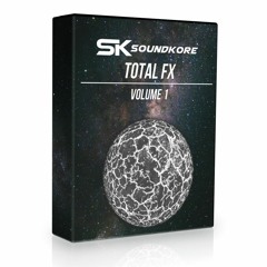 Soundkore Total FX - Vol. 1 (Free Sample Pack Download!)