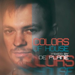 De Plane - Colors Of House