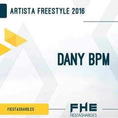 Dany BPM - Best Freestyle Artist 2016 (Mix) #FHEAwards
