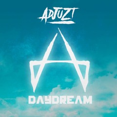 Adjuzt - Daydream (Radio Edit) [FREE DOWNLOAD]