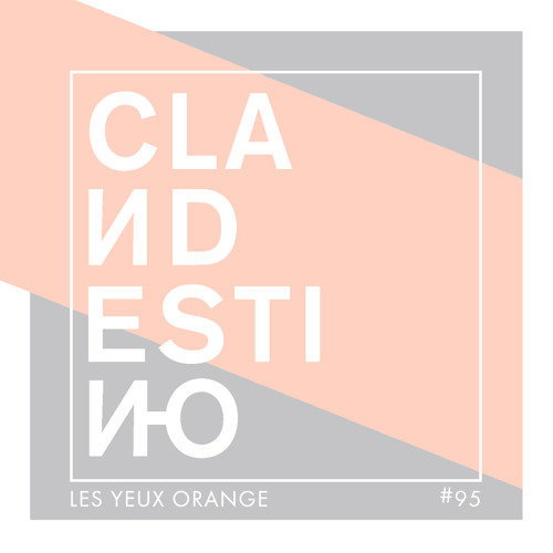 Clandestino 095 - Les Yeux Orange