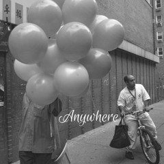Anywhere