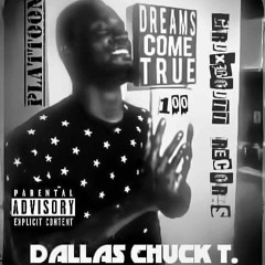 Dallas Chuck T -My Eyes (R.I.P my cousin Jeremy White  aka Juice)