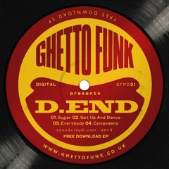 D.END - Get Up and Dance