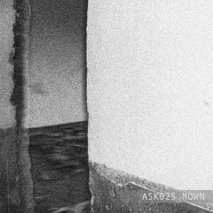 ASK025, Mown - Être (Original Mix)