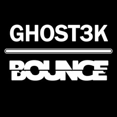 GHOST3K - Bounce