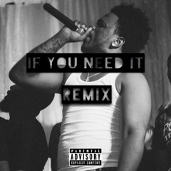 If You Need It Remix