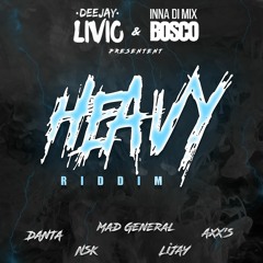 05.Mad General - Boss What [Heavy Riddim by DJ LIVIO & BOSCO]