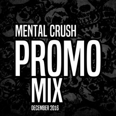 Mental Crush @ PROMO Mix December 2016