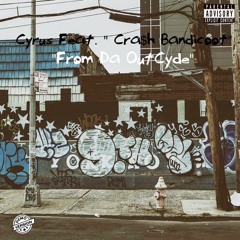 From Da OutCyde Feat. " Cra$h Bandicoot" (Prod. By HUNDAT% Beats)