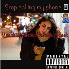 stop callin my phone (mp3).mp3