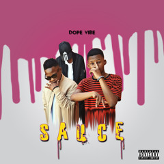 DopeVibe -Sauce