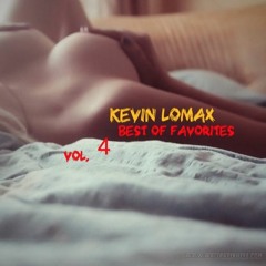 Kevin Lomax - Best of Favorites vol.4