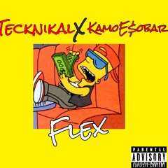 Tecknikal ft. Kamo E$cobar -Flex- (prod. by Danwvy)