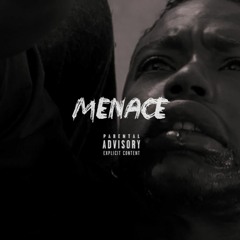 Menace (Prod. Ntourage)