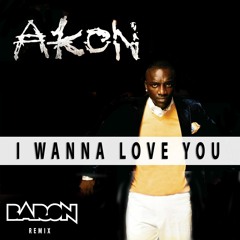 Akon - I Wanna Love You (Baron Remix)