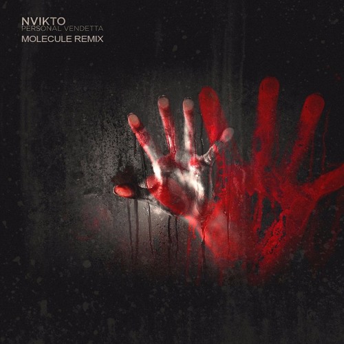 NVIKTO - PERSONAL VENDETTA (MOLECULE REMIX) [FREE DOWNLOAD]