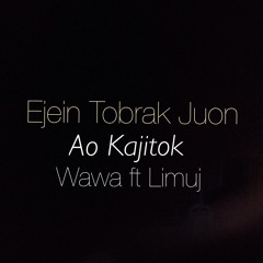 Ejein Tobrak juon Ao Kajitok