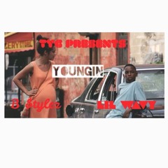 Youngin' - LiL Wavy x B $tylez