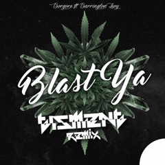 Borgore - Blast Ya Ft. Barrington Levy (Tisment Remix)[FREE]
