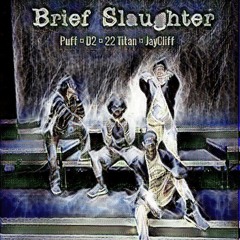 Brief Slaughter