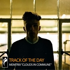 Track of the Day: Memtrix “Clouds in Commune”