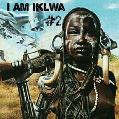 I Am Iklwa #2