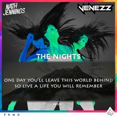 The N i g h t s (Nath Jennings x Venezz Bootleg) *SKIP TO 1 MINUTE*