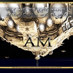Fly me to the moon then Chill Me VI Mix