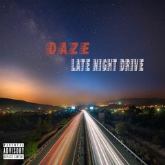 Daze - Late Night Drive
