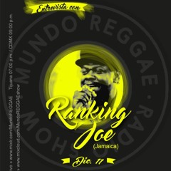 MundoREGGAE Show #023 » Entrevista con RANKING JOE (Jam.) | Dic. 11, 2016.