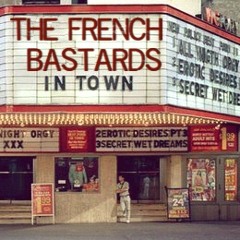 Stream THE FRENCH BASTARDS music | Listen to songs, albums ...