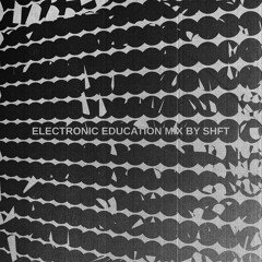 SHFT - Electronic Education Mix
