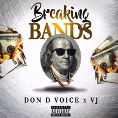 Breaking Bands - Don D Voice X VJ