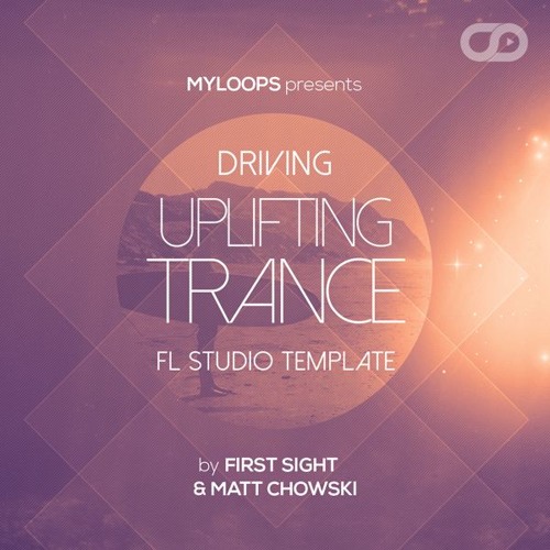 Driving Uplifting Trance FL Studio Template By First Sight & Matt Chowski