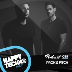 Happy Techno Music Podcast - Special Guest "Prok&Fitch"
