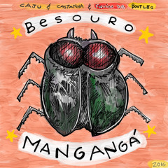 Caju & Castanha - Besouro Manganga (FURMIGADUB BOOTLEG)