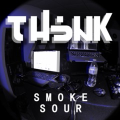 TH?NK - SMOKE [SMOKE/SOUR EP] FREE