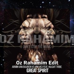 Armin van Buuren vs Vini Vici feat. Hilight Tribe - Great Spirit - (Oz Rahamim Edit)