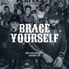Moksi - Brace Yourself [VZ Soundsystem's Emotional Edit]