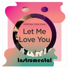 SJUR - Let Me Love You (Östli Instrumental)
