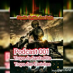 PODCAST 001 TROPA DA SANTA RITA E DAS CASINHA  (( DJ MATHEUZINHO DE ANGRA e DJ RD da SR )).mp3