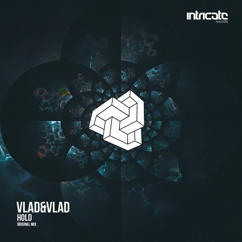 Vlad&Vlad - Hold [Intricate Records]